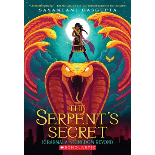 The Serpent's Secret (Kiranmala and the Kingdom Beyond #1): Volume 1