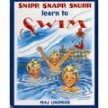 Snipp, Snapp, Snurr Learn to Swim