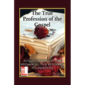 The True Profession of the Gospel