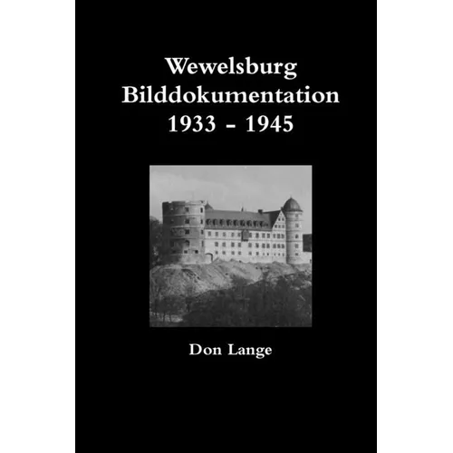 Wewelsburg Bilddokumentation 1933 - 1945