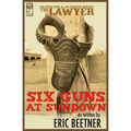 The Lawyer: Six Guns at Sundown