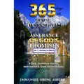 365 Days of Praise, Thanksgiving & Assurance of God's Promises: Volume 1: A Daily Devotional Journal with Hebrew & Greek Keyword Study