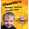 Charlie's Muddy, Yucky, Smelly Day