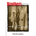 Brothers from time to time: 'I asked them to shoot you.' 'And so you saved my life.'