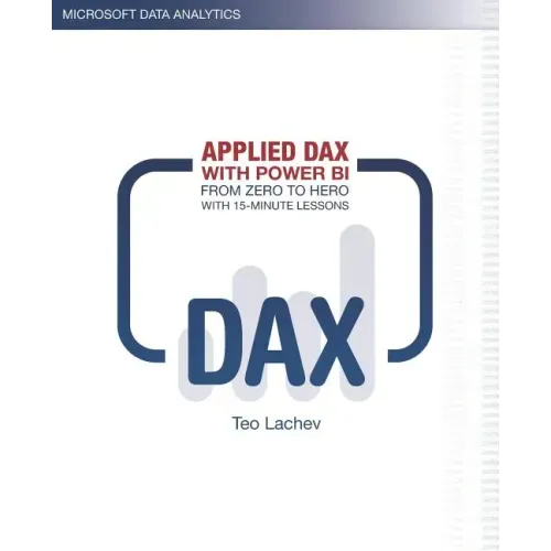 Applied DAX with Power BI: From zero to hero with 15-minute lessons