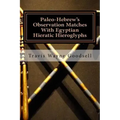 Paleo-Hebrew's Observation Matches With Egyptian Hieratic Hieroglyphs
