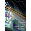 The Drama of Preaching: Participating with God in the History of Redemption