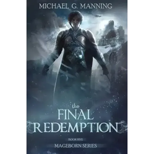 Mageborn: The Final Redemption: Book 5