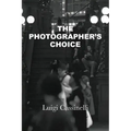 The Photographer's Choice