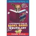 The Mysterious Case of Books, Barks and Burglary
