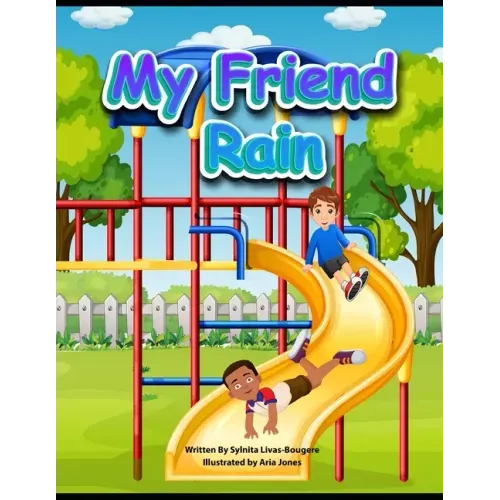 My Friend Rain