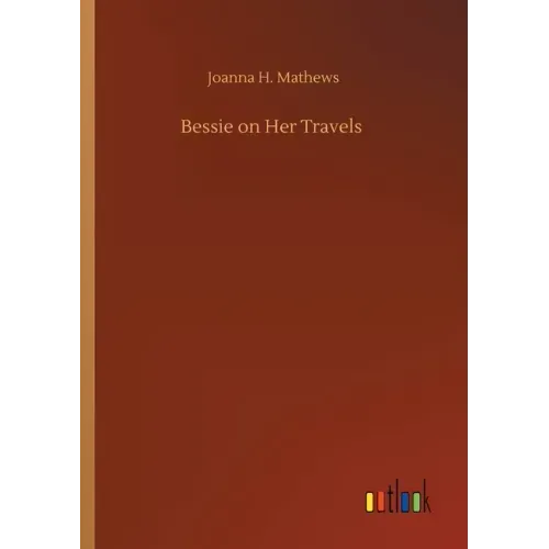 Bessie on Her Travels
