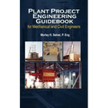 Plant Project Engineering Guidebook for Mechanical and Civilplant Project Engineering Guidebook for Mechanical and Civil Engineers (Revised Edition) E