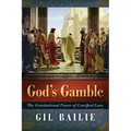 God's Gamble: The Gravitational Power of Crucified Love