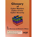 Glossary of Cyber Warfare, Cyber Crime and Cyber Security