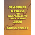 Seasonal Cycles For High Probability Stock Trading: 2020