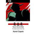 R. U. R.: Rossum's Universal Robots: The Classic Sciene Fiction Play
