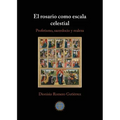 El rosario como escala celestial: Profetismo, sacerdocio y realeza