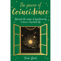 The Power of Coincidence: The Mysterious Role of Synchronicity in Shaping Our Lives
