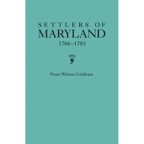Settlers of Maryland, 1766-1783