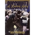 Auschwitz: A Doctor's Story
