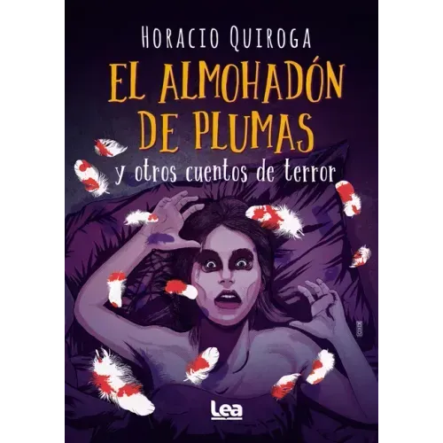 El Almohadón de Plumas Y Otros Cuentos de Terror