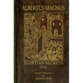 Albertus Magnus; or Egyptian Secrets