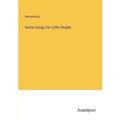Home Songs for Little People