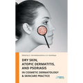 Dry Skin, Atopic Dermatitis, and Psoriasis in Cosmetic Dermatology & Skincare Practice