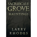Sacrificale Grove: Hauntings