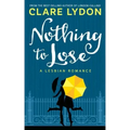 Nothing To Lose: A Lesbian Romance