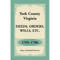 York County, Virginia Deeds, Orders, Wills, Etc., 1705-1706
