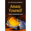 Amaze Yourself: Take a Quantum Leap