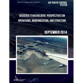 AIR TRAFFIC CONTROL SYSTEM Selected Stakeholders? Perspectives on Operations, Modernization, and Structure
