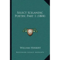 Select Icelandic Poetry, Part 1 (1804)