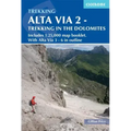 Alta Via 2 - Trekking in the Dolomites: Includes 1:25,000 Map Booklet. with Alta Via 3-6 in Outline