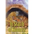 In Search of Kindness