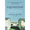 Squeezed: Why Our Families Can't Afford America