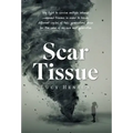 Scar Tissue: My Fight to Survive Multiple Intense Compound Traumas