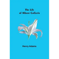 The Life of Albert Gallatin