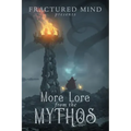 More Lore From The Mythos