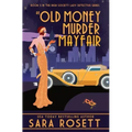 An Old Money Murder in Mayfair