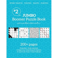 Jumbo Boomer Puzzle Book #2: 200+ pages of puzzles & brain exercises to keep your mind sharp for Seniors
