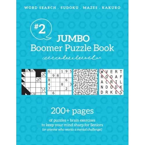 Jumbo Boomer Puzzle Book #2: 200+ pages of puzzles & brain exercises to keep your mind sharp for Seniors