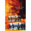 Holy Week: A Novel of the Warsaw Ghetto Uprising