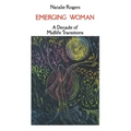 Emerging Woman: A Decade of Midlife Transitions