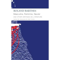 Masculine, Feminine, Neuter and Other Writings on Literature