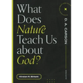 What Does Nature Teach Us about God?