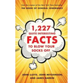 1,227 Quite Interesting Facts to Blow Your Socks Off