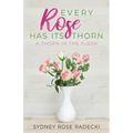 Every Rose Has Its Thorn: A Thorn in the Flesh